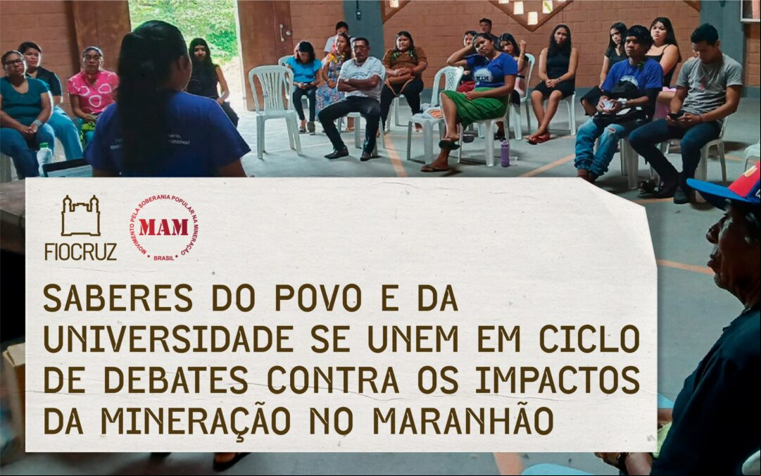 Saberes do povo e da universidade se unem em ciclo de debates contra os impactos da mineração no Maranhão