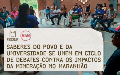 Saberes do povo e da universidade se unem em ciclo de debates contra os impactos da mineração no Maranhão